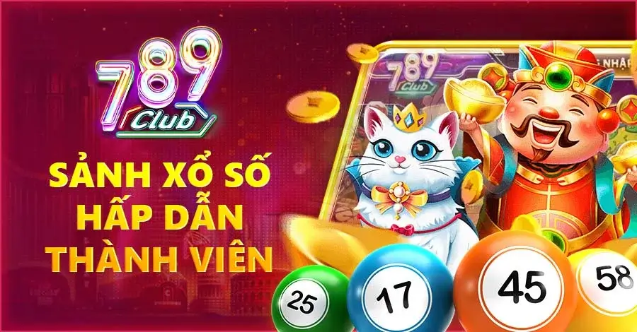 Sảnh Xổ Số hấp dẫn người chơi từ 789club