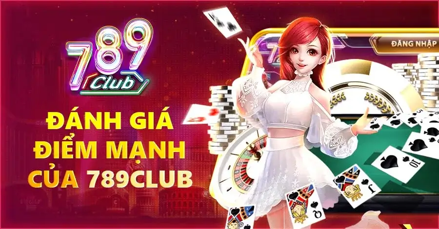 Điểm qua những điểm mạnh của 789club